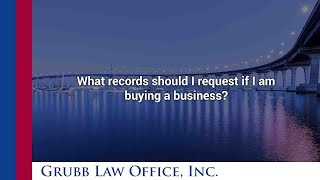 What records should I request if I am buying a business?