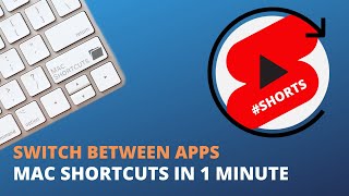 MacOS Shortcuts in less than 1 Minute - Switch Apps #Shorts