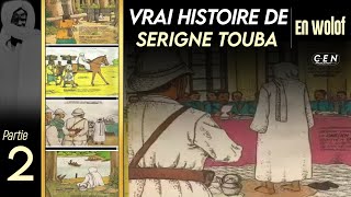 Vrai Film de Serigne Touba  - En Wolof - Partie 2