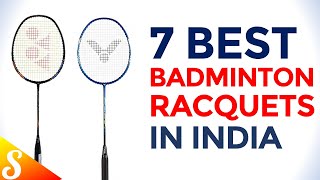 7 Best Badminton Racquets with Price | Top Badminton Racquet Brands | Badminton Accessories