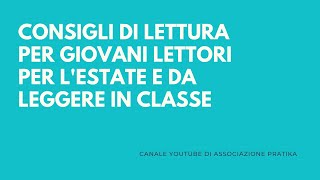 Alcuni consigli di Lettura per giovani lettori di Martina Evangelista