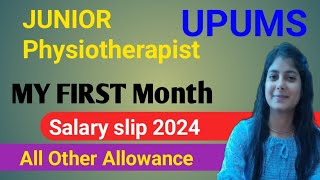 JUNIOR Physiotherapist Upums First Month Salary Silp 💥 2024 DA HRA TA All Other Allowance