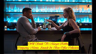 Margot Robbie vs Will Smith - Focus couple - comparing awards, movies and box office | Suicide Squad