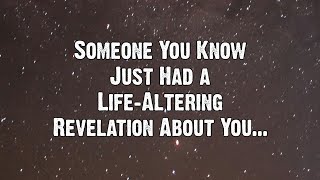 Someone You Know Just Had a Life-Altering Revelation About You... | Angels Messages