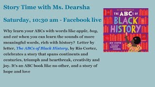 Story Time with Ms. Dearsha, "The ABCs of Black History" by Rio Cortez