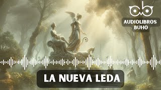 La Nueva Leda | Darío Herrera [Audiolibro]