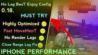 100% Lag Fix Pubg Mobile 0.18.0 | Best Enjoy Config Ever | IPhone Performance