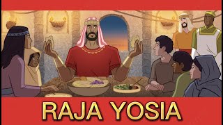 Raja Yosia Raja Yehuda patuh kepada perintah Tuhan (2 Raja-Raja 22; 2 Tawarikh 34–35)