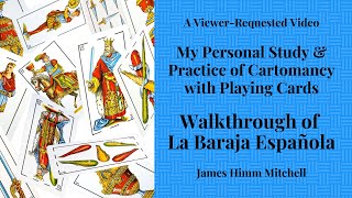 My Study & Practice of Cartomancy: Walkthrough of La Baraja Española