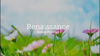 Renaissance - Karine Persillet