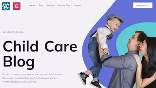 How to Create Child Care Blog In WordPress