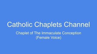 Chaplet of The Immaculate Conception (Female Voice)