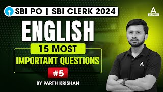 SBI PO/Clerk 2024 | English 15 Most Important Questions #5 | By Parth Krishan