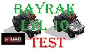 War Commander- BAYRAK  LVL 10 TEST