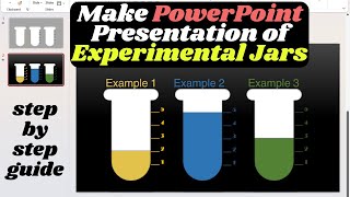 Make PowerPoint Presentation of Experimental Jars | visual presentation