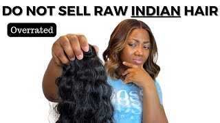 99% of Hair Businesses FAIL Selling RAW INDIAN Hair - Here’s Proof | do not sell RAW INDIAN hair