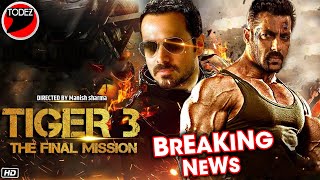 Tiger 3 The Final Mission Latest News | Salman Khan | Katrina Kaif | Emraan Hashami | Shah Rukh Khan