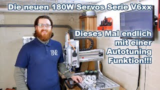 Die neuen 180W Servos mit Autotuning und neuer Software