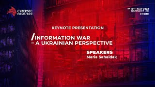 Maria Sahaidak: Information war - a Ukrainian perpective #CS22_EXPO