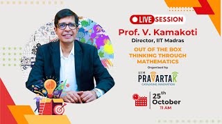 Live Session with Prof. V. Kamakoti Director, IIT Madras - Free Course on OOBT - Through Mathematics