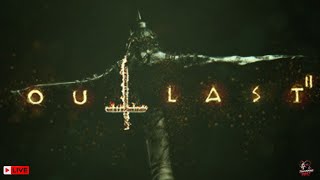 🔴LIVE | Outlast 2 Live Stream: Can We Make It Out Alive?