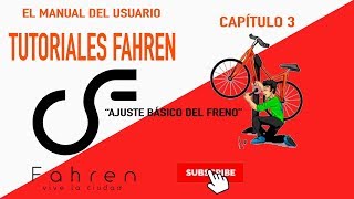 Bicicletas Fahren - Ajuste básico para regular el freno de la bicicleta