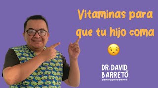 Vitaminas para que tu hijo coma  invitada Marissa Arroyo