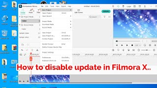 How to disable auto update in Filmora X