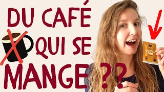 Je MANGE du café, ça vous dit ? ☕🍫