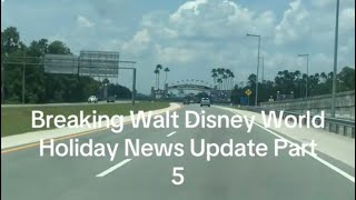 Breaking Walt Disney World Holiday News Update Part 5