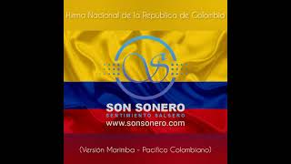 🇨🇴 Himno Nacional de la República de Colombia (Versión Pacífico) - SonSonero.com