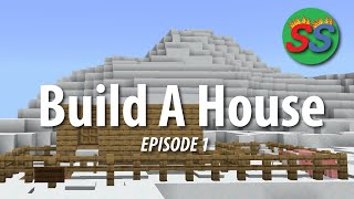 EPIC FAIL getting iron BUT we built a house! | Episode 1