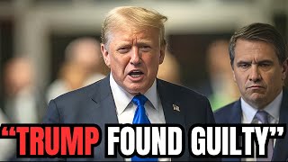 BREAKING NEWS - Donald Trump Found Guilty On All Charges!