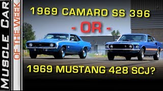 1969 Camaro SS 396 or 1969 Mustang Mach 1 428 Super Cobra Jet?  Muscle Car Of The Week