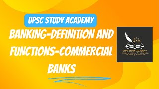 Banking-Definition and functions-commercial banks #Tnscerteconomics#banking #upsceconomy