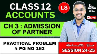 Admission of Partner | Class 12 Accounts | Maharashtra Board L8 | By CS Sarang Gujarathi Sir | 24-25