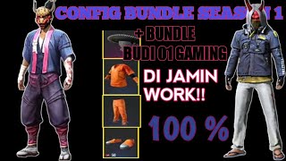 Config bundle season 1 + bundle budi 01 gaming terbaru !!!by Agam YT