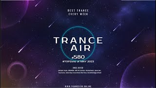 Alex NEGNIY - Trance Air #580 - #TOPZone of MAY 2023