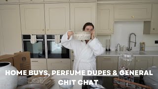 HOME BUYS, PERFUME DUPES & GENERAL CHIT CHAT - TAAYBLUE