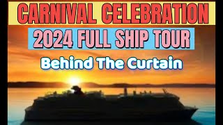 2024 CARNIVAL CELEBRATION, ULTIMATE FULL SHIP TOUR #best #carnivalcelebration