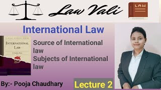 Sources of International Law; Subjects of International law