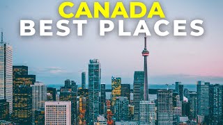 10 Best Places to Visit in Canada | Canada Travel Guide 2024