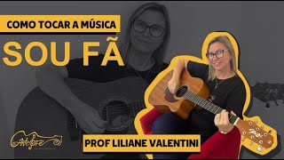 Como tocar a Música Sou Fã