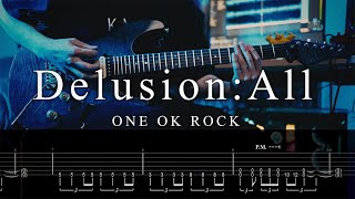 【TAB】ONE OK ROCK - Delusion:All Guitar Cover