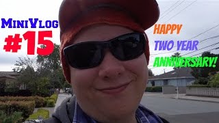 MiniVlog#15-HAPPY TWO YEAR ANNIVERSARY!