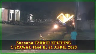 Gema TAKBIR 1 SYAWAL 1444 H, 21 APRIL 2023 kec SEPUTIH SURABAYA