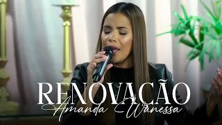 Renovação  - Amanda Wanessa ( Live Voz e Piano)