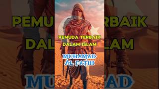 Pemuda cerdik dan di takuti di sejarah islam#yotubeshort#shortsvidio#fyp