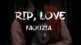 faouzia - rip, love (slowed & reverb)