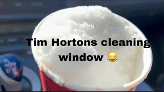 My Tim Hortons cup cleans my window 😂